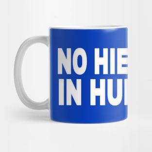 No Hierarchy In Humanity - White - Double-sided Mug